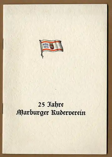 Hessen Marburg Rudern Wassersport 25 Jahre Ruder Verein Festschrift 1936