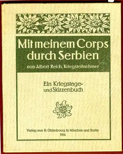 Weltkrieg Balkan Deutsches Corps in Serbien Krieg Skizzenbuch Albert Reich 1916 