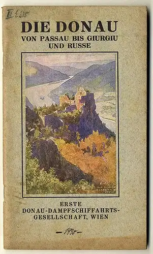 Österreich Donau Dampf Schiffahrt Passau Wien Budapest Belgrad Reiseführer 1930