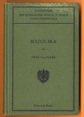Altes Handwerk Steingut Majolika Faycene Geschichte Handbuch Museum Berlin 1907