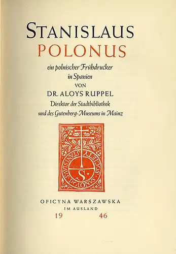 Buchkunst Mittelalter Stanislaus Polonus ein polnischer Buchdrucker in Spanien