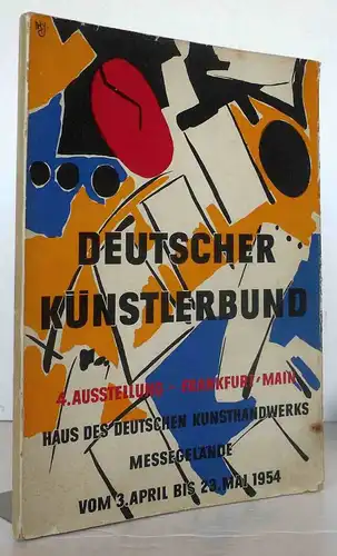 Hessen Kunst Messe Frankfurt Deutscher Künstlerbund 4. Ausstellung Katalog 1954