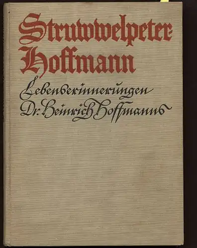 Hessen Frankfurt Struwelpeter Dichter Heinrich Hoffmann Memoiren 1926