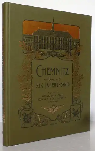  Sachsen Kaiserreich Chemnitz Stadt Geschichte Wirtschaft Schulen Denkmäler 1999