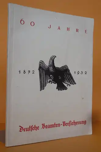 Berlin 60 Jahre Deutsche Beamten Versicherung Chronik Festschrift von 1932