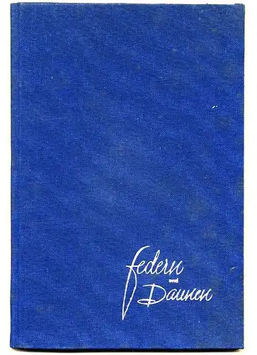Werbung Reklame Daunen Federbett Industrie Herstellung Buch von 1954