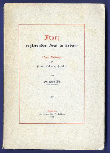 Hessen Odenwald Adel Franz Graf zu Erbach Kindheit Reisen Biografie Buch 1903 