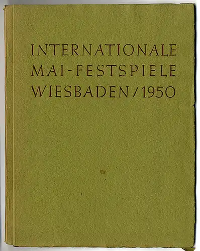 Hessen Wiesbaden Mai Festspiele Theater Oper Musik Festschrift Programm 1950