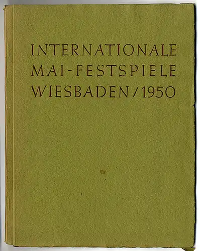 Hessen Wiesbaden Mai Festspiele Theater Oper Musik Festschrift Programm 1950 