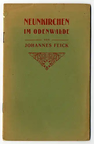 Hessen Odenwald Neunkirchen Kaiserturm Chronik Geschichte Heimatbuch 1907