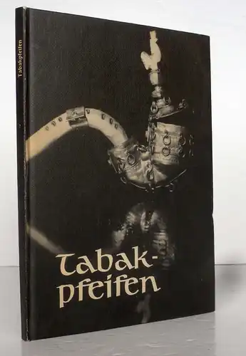 Kunst Handwerk Rauchen Tabak Alte Tabakspfeiffen Holz Ton Elfenbein Buch 1986 