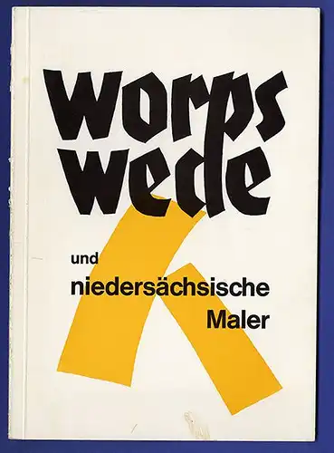 Bremen Kunst Malerei Maler in der Künstlerkolonie Worpswede Buch 1960