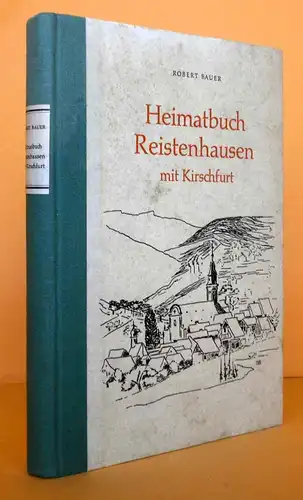 Baden Freudenberg 750 Jahre Reistenhausen Kirschfurt Geschichte Heimatbuch 1965