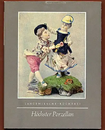 Kunsthandwerk Frankfurt Höchst Porzellan Manufaktur Geschichte Bildband 1962