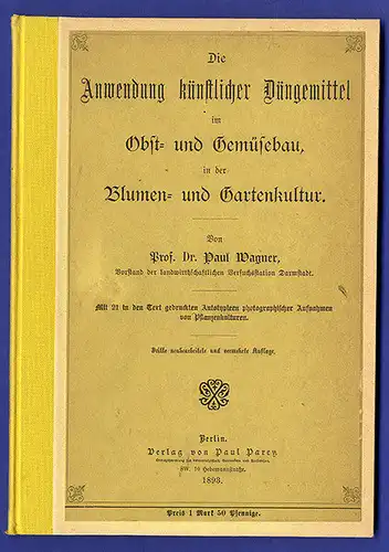 Garten Obst Gemüse Anbau Blumen Zucht künstliche Düngung Düngemittel Buch 1893
