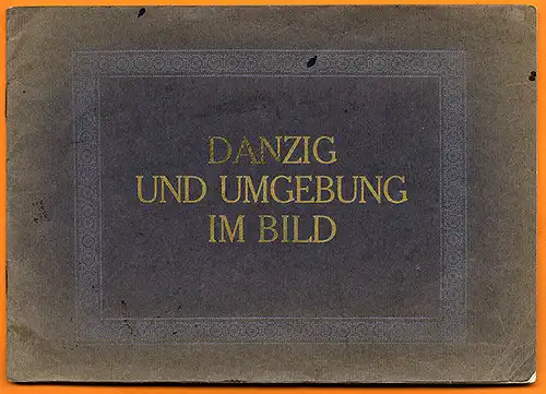 Deutsches Kaiserreich Ostsee Danzig Stadt Architektur Bilder Album 1908