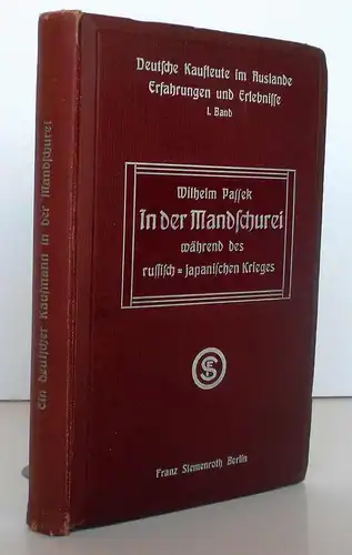 Deutscher Kaufman in China Mandschurei Russisch-Japanischer Krieg Buch 1906