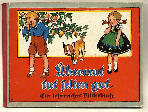 Kinder Bilderbuch Übermut tut selten gut Kunst Grafik Grimmer-Kriwub 1910