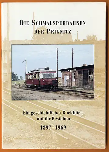 Brandenburg Prignitz Eisenbahn Kleinbahn Perleberg Pritzwalk Kyritz Buch 1998
