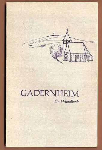 Hessen Odenwald Gadernheim Geschichte Chronik Heimatbuch 1963