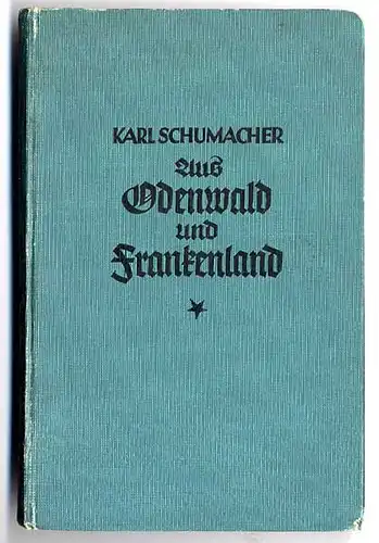 Hessen Odenwald Main Franken Neckar Geschichte Heimatbuch 1929