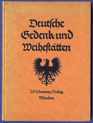 Deutsche Geschichte nationale Denkmäler Weihestätten Baukunst Bildband 1926