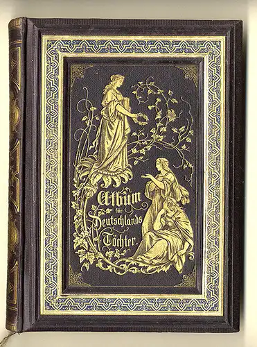 Literatur Deutsche Lyrik für Mädchen Frauen Lieder Romanzen Prachtband 1866