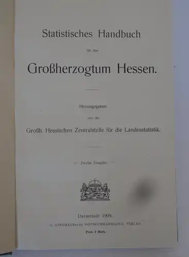 Großherzogtum Hessen Bevölkerung Wirtschaft Verkehr Handel Preise Jahrbuch 1909