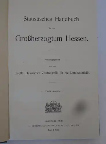 Großherzogtum Hessen Bevölkerung Wirtschaft Verkehr Handel Preise Jahrbuch 1909