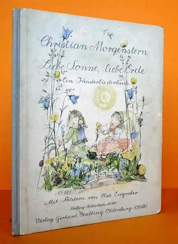 Liebe Sonne Liebe Erde Kinder Liederbuch von Christian Morgenstern Stalling 1934