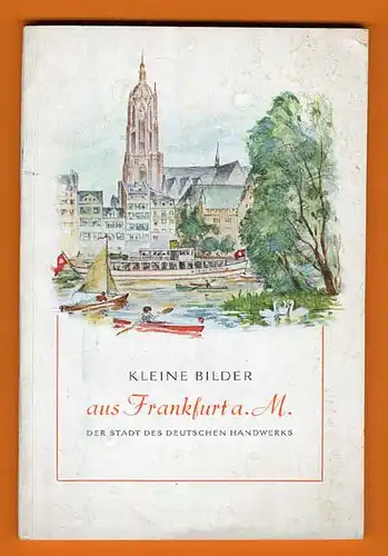 Hessen Frankfurt Main Stadt des Handwerks Weltkrieg Geschichte 1940