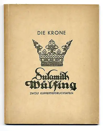 Kunst Grafik Sulamith Wülfing Die Krone Kind Mutter Fee Kupferdruck Tafeln 1935