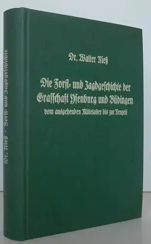 Hessen Büdingen Grafschaft Ysenburg Jagd und Forstgeschichte Buch 1974