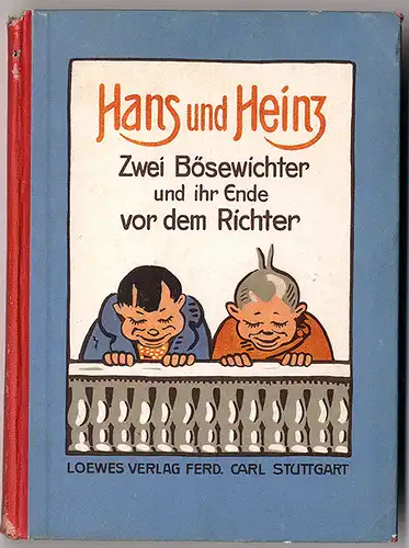 Hans und Heinz zwei Bösewichter vor dem Richter Bilderbuch Posse Comic um 1900