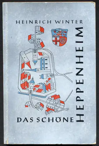 Hessen Bergstraße Heppenheim Stadt Chronik Heimat Geschichte 1969