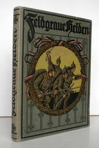 Deutschland im Weltkrieg Heerführer Frontberichte Schlachten Soldatenhumor 1915