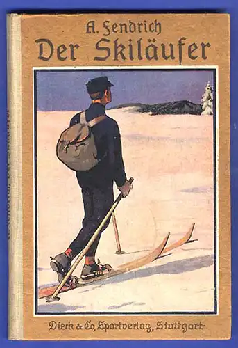 Sport Wintersport Alpine Ski Langlauf Technik Lehrbuch 1924