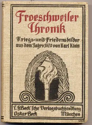 Deutschland Frankreich Elsaß Krieg 1871 Wörth Fröschweiler Chronik Buch 1916