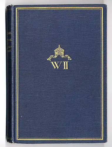 Deutschland Adel Kaiser Wilhelm Geschichte Politik Memoiren Buch 1922