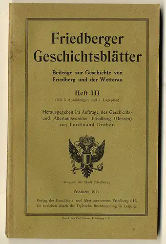 Hessen Wetterau Friedberg Stadt Geschichte Mittelalter Krieg 1866 Buch 1911