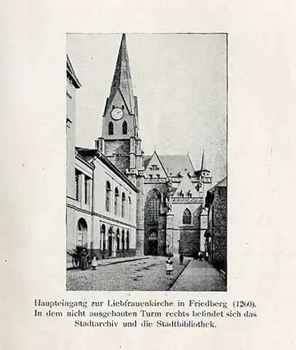 Hessen Wetterau Friedberg Stadt Geschichte Mittelalter Krieg 1866 Buch 1911