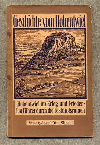 Württemberg Hegau Singen Stadt Geschichte Festung Hohentwiel Führer 1934