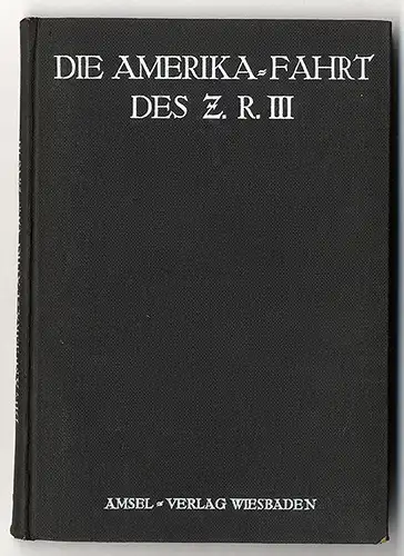 Luftschiff Zeppelin Z.R. III Amerika Fahrt Bau Konstruktion Wittemann 1925