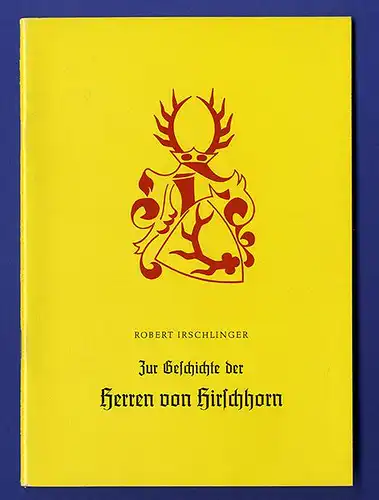 Adel Odenwald Neckar Herren von Hirschhorn Geschichte Genalogie Buch 1969