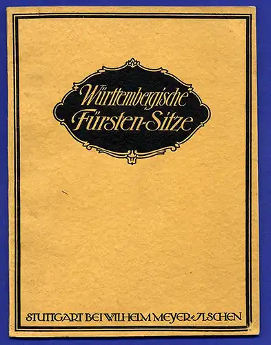 Württemberg Stuttgart Fürsten Schlösser Architektur Baukunst Foto Bildband 1913 