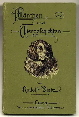 Deutsches Reich Märchen und Tiergeschichten von Rudolf Dietz Gera Buch 1900