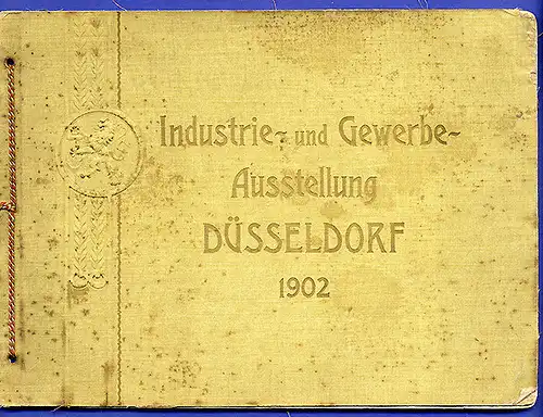 Rheinland Düsseldorf Industrie Gewerbe Ausstellung Bilder Foto Album 1902