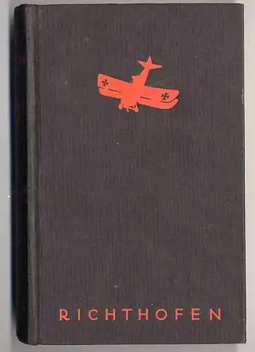 Deutschland Weltkrieg Flugzeug der Rote Baron Richthofen Gedenkbuch 1933