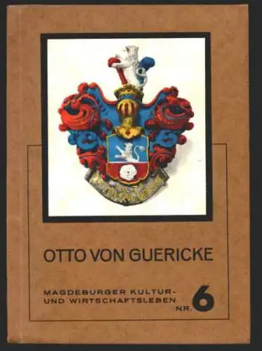 Magdeburg Otto von Guericke Bürgermeister Staatsmann Physiker Buch 1936
