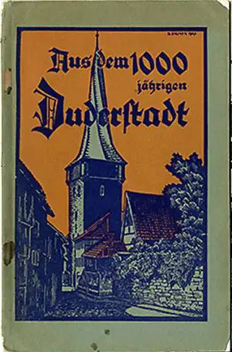 Niedersachsen Harz 1000 Jahre Duderstadt Stadt Geschichte Chronik von 1927